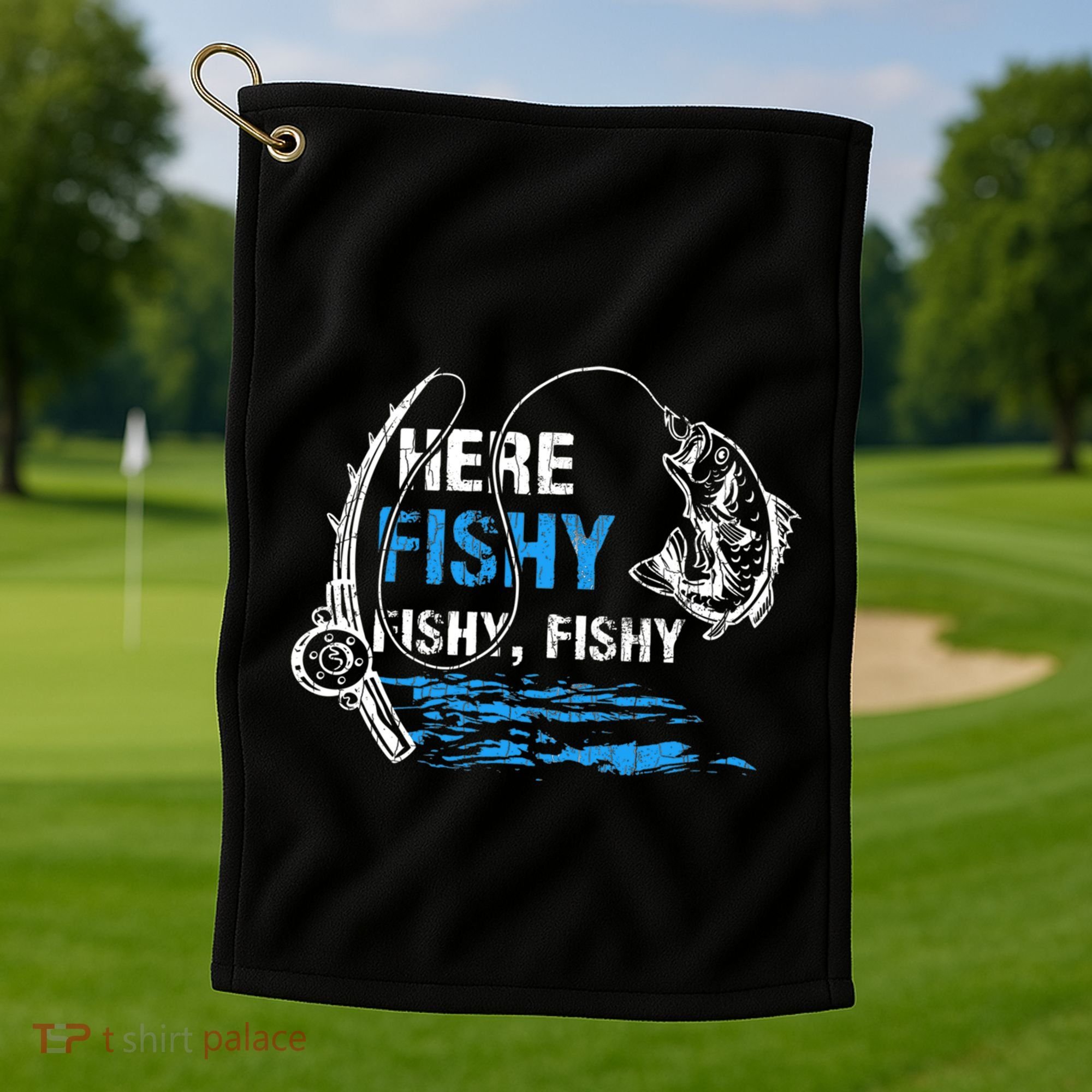 Here Fishy Funny Fishing Fishermen Fish Graphic Golf Towel