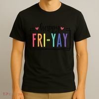 Happy FriYay Friday Lovers Fun Teacher T-Shirt thumb 3