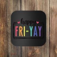 Happy FriYay Friday Lovers Fun Teacher Coaster thumb 0