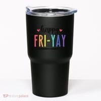 Happy FriYay Friday Lovers Fun Teacher Tumbler thumb 0