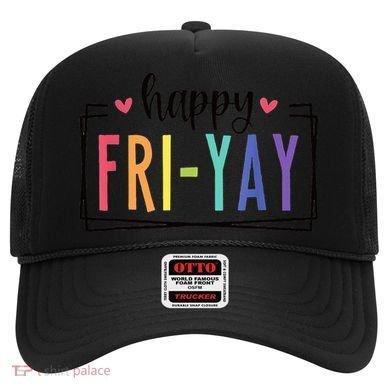 Happy FriYay Friday Lovers Fun Teacher Hat