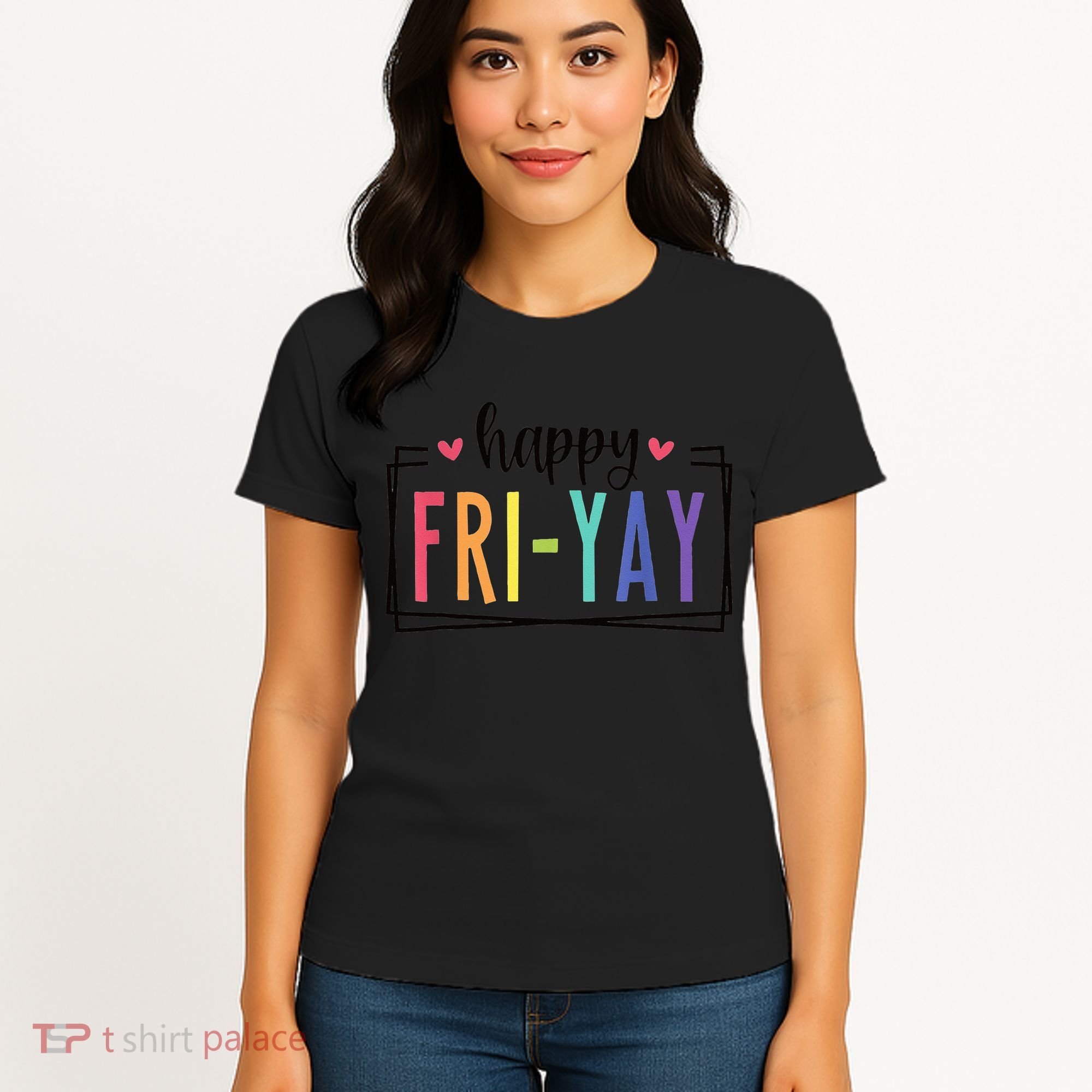 Happy FriYay Friday Lovers Fun Teacher Women's T-Shirt
