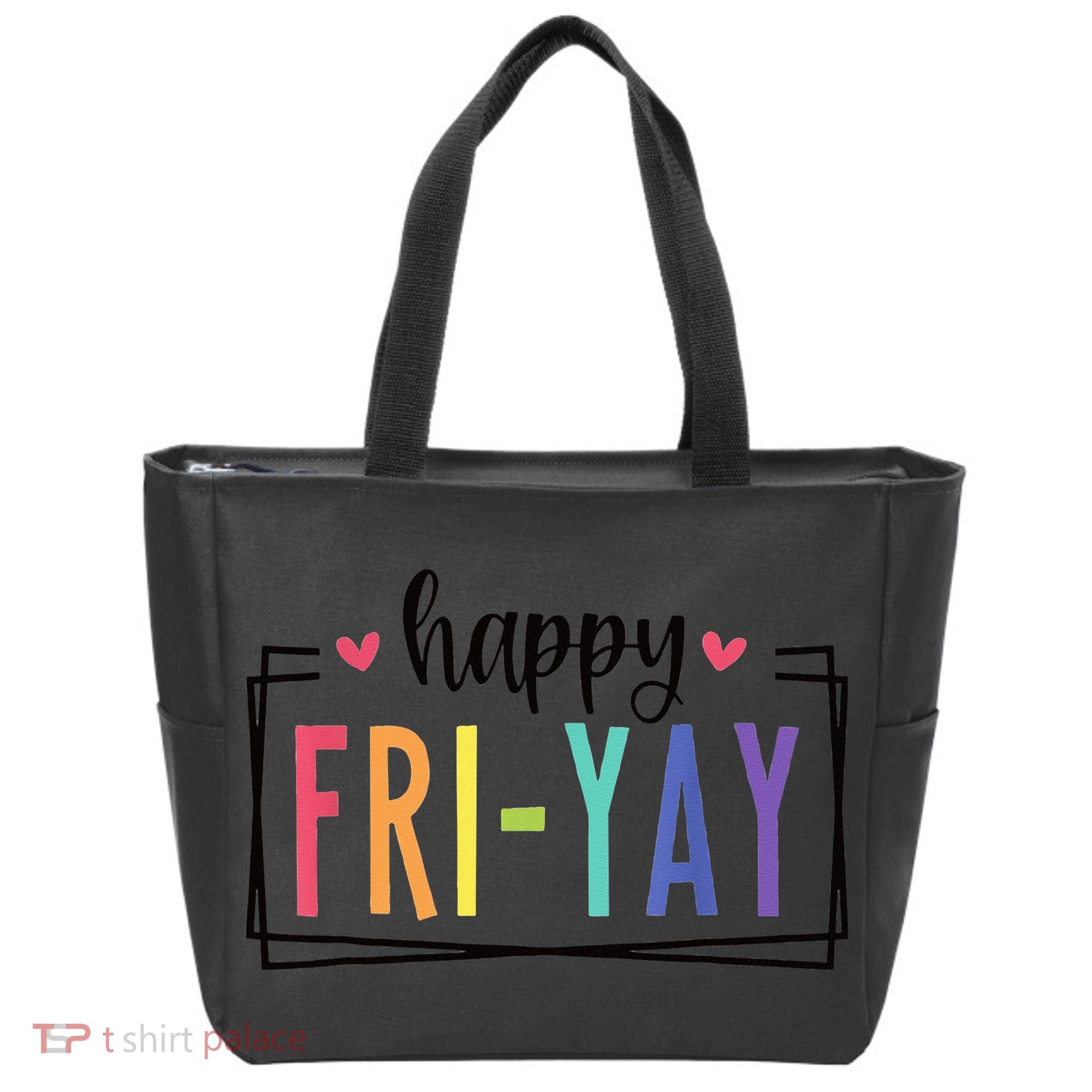 Happy FriYay Friday Lovers Fun Teacher Tote Bag