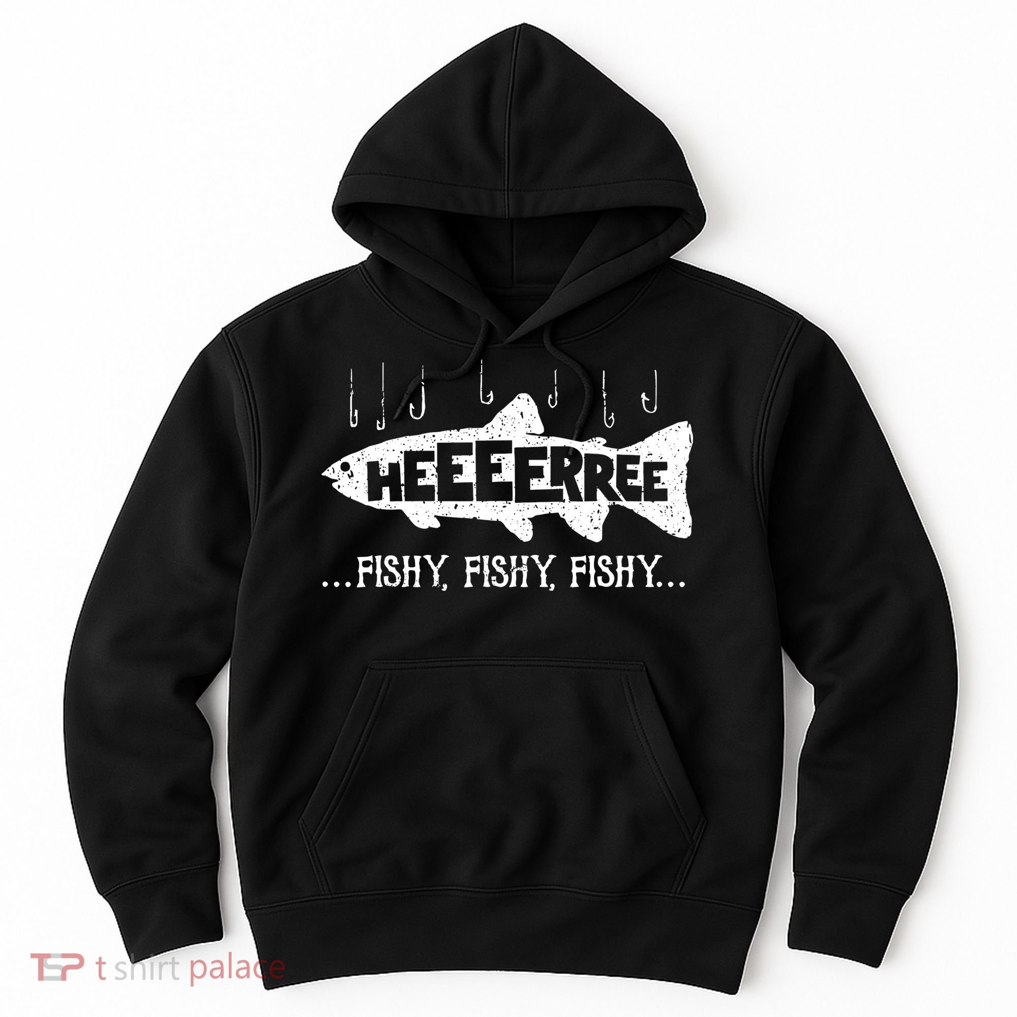 Here Fishy Funny Fish Fishing Lovers Heeeerree Fishy Fishy Hoodie