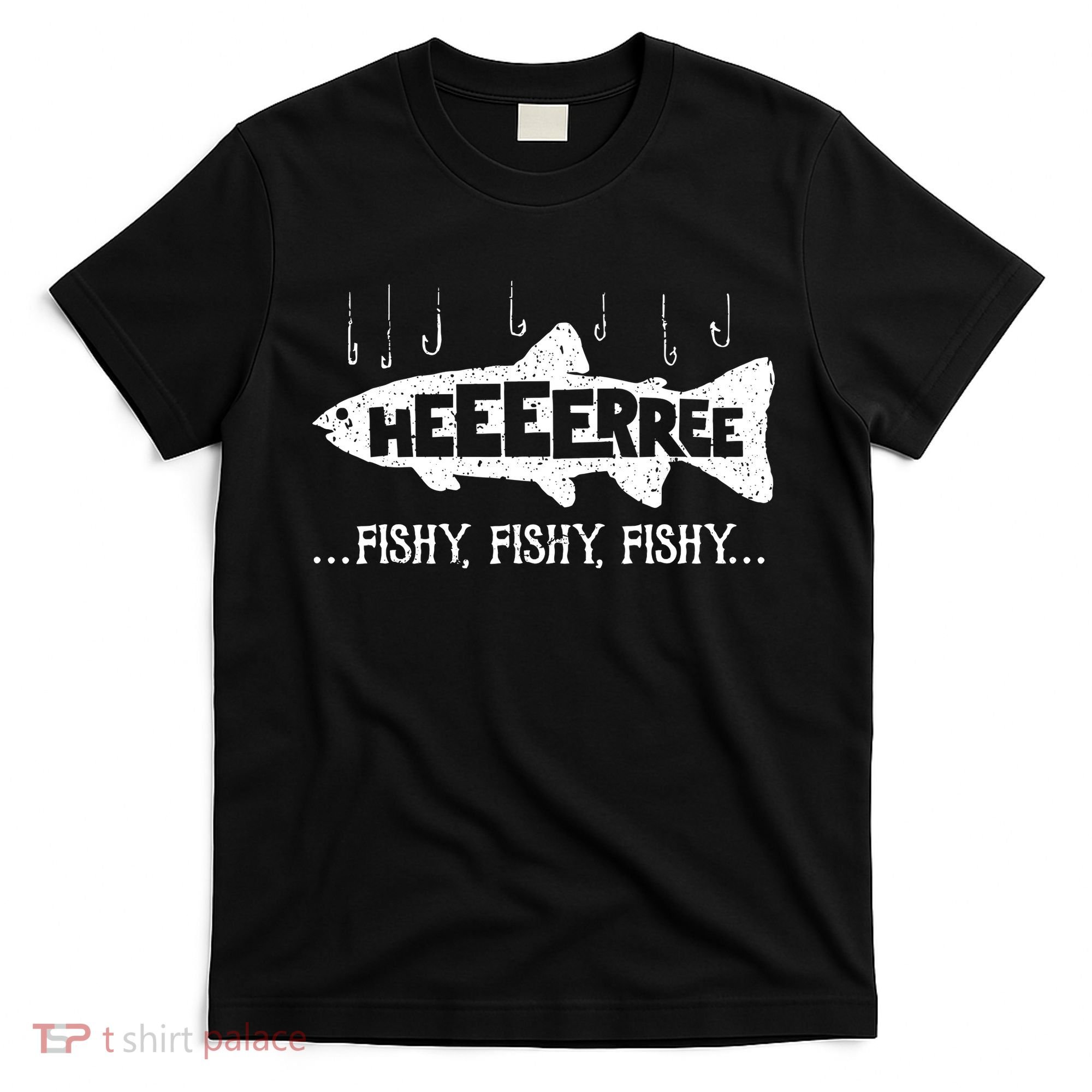 Here Fishy Funny Fish Fishing Lovers Heeeerree Fishy Fishy T-Shirt