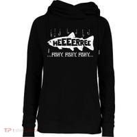 Here Fishy Funny Fish Fishing Lovers Heeeerree Fishy Fishy Womens Funnel Neck Pullover Hood thumb 0