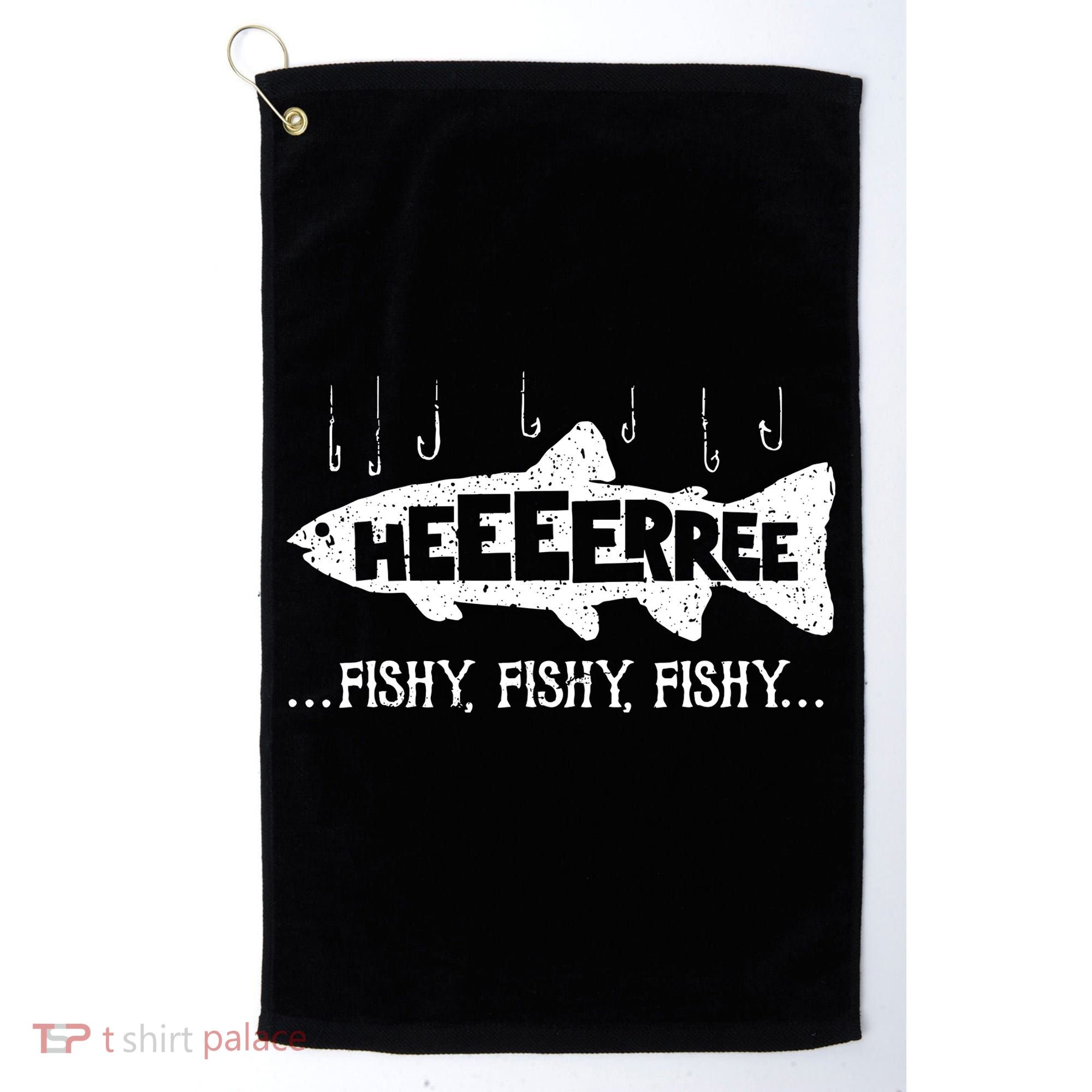 Here Fishy Funny Fish Fishing Lovers Heeeerree Fishy Fishy Golf Towel