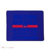 Haiti Flag Fun Haitian Uncle Haiti History Funny Sayings Cool Gift Mousepad thumb 0