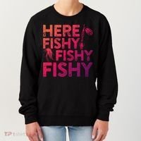 Here Fishy Fishy Fishy Gift Fisher Gifcool Gift Women's Sweatshirt thumb 0