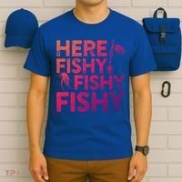 Here Fishy Fishy Fishy Gift Fisher Gifcool Gift T-Shirt thumb 6