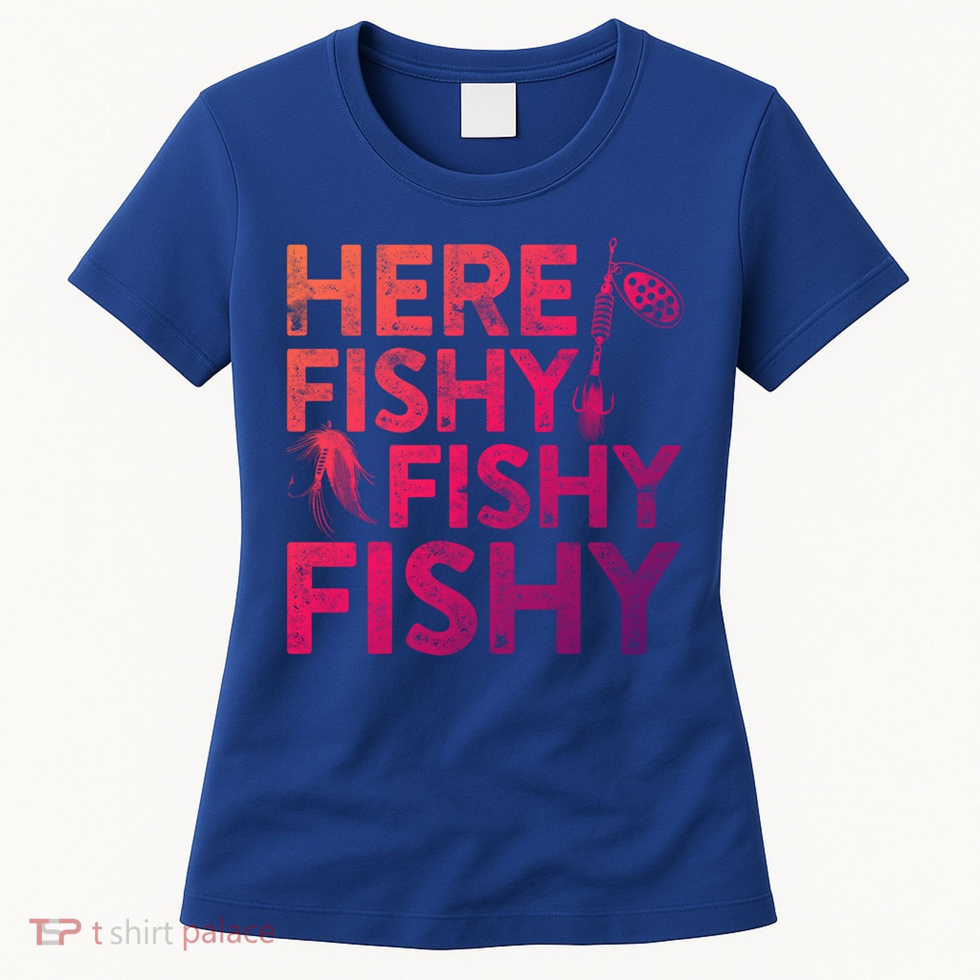 Here Fishy Fishy Fishy Gift Fisher Gifcool Gift Women's T-Shirt