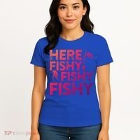 Here Fishy Fishy Fishy Gift Fisher Gifcool Gift Women's T-Shirt thumb 4