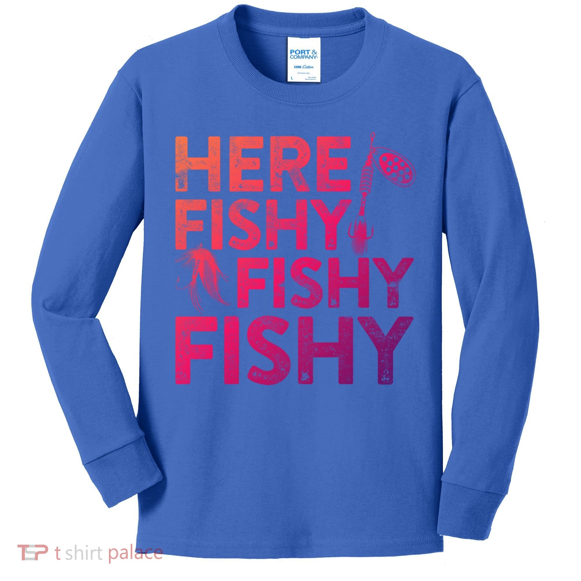 Here Fishy Fishy Fishy Gift Fisher Gifcool Gift Kids Long Sleeve Shirt