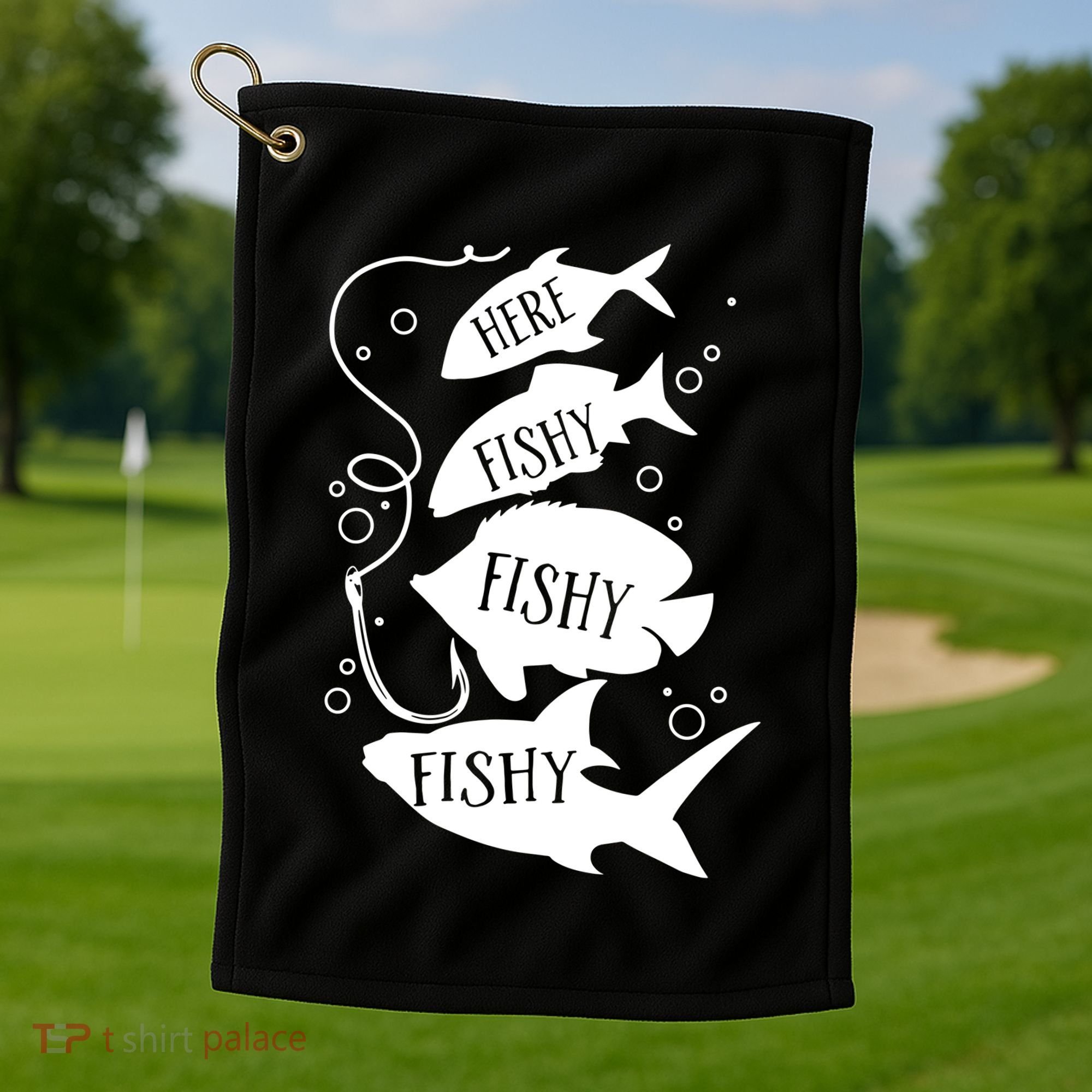 Here Fishy Fishy Fishing Lover Golf Towel