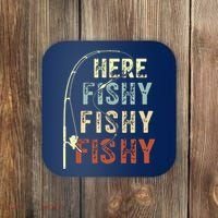 Here Fishy Fishy Fishy Funny Fishing Coaster thumb 0