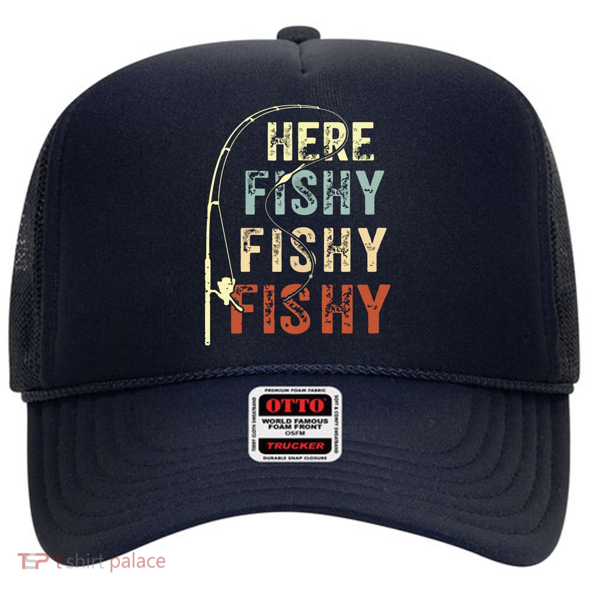 Here Fishy Fishy Fishy Funny Fishing Hat