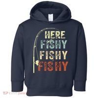 Here Fishy Fishy Fishy Funny Fishing Toddler Hoodie thumb 0