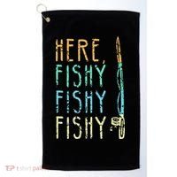 Here Fishy Fishy Fishing Lover Tee Fishermans Gift Golf Towel thumb 0