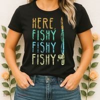 Here Fishy Fishy Fishing Lover Tee Fishermans Gift Women's T-Shirt thumb 2