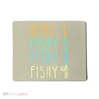 Here Fishy Fishy Fishing Lover Tee Fishermans Gift Mousepad thumb 0