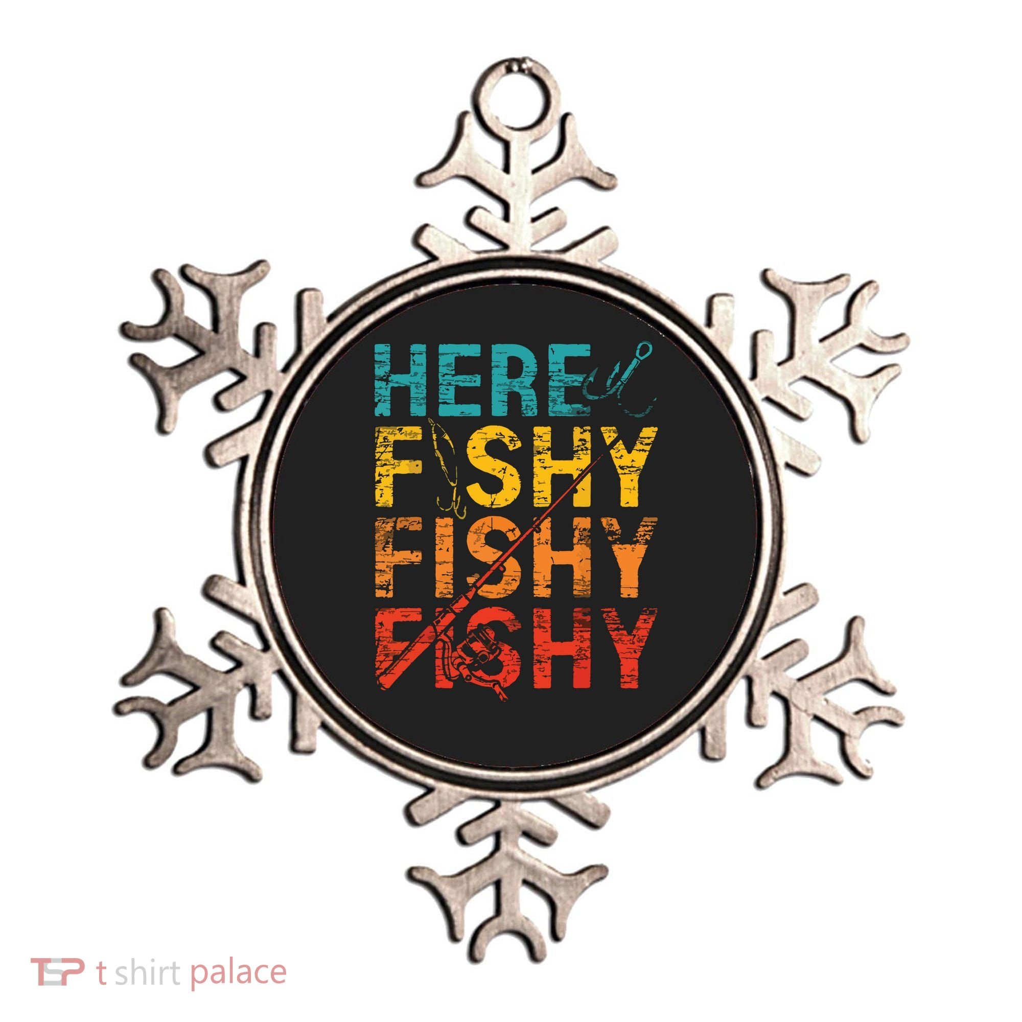 Here Fishy Fishy Fishy Fishing Gift Ornament