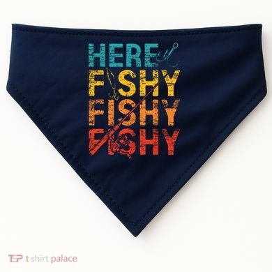 Here Fishy Fishy Fishy Fishing Gift USA-Made Doggie Bandana