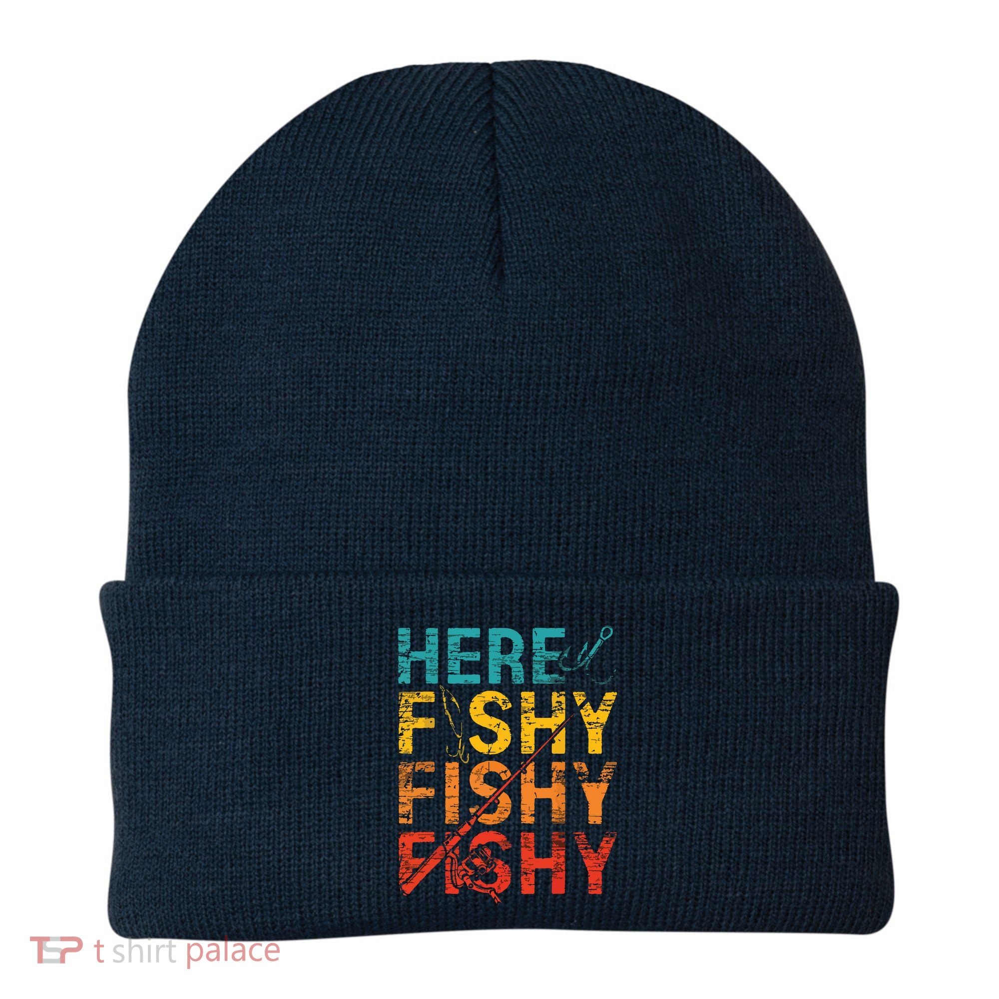 Here Fishy Fishy Fishy Fishing Gift Beanie