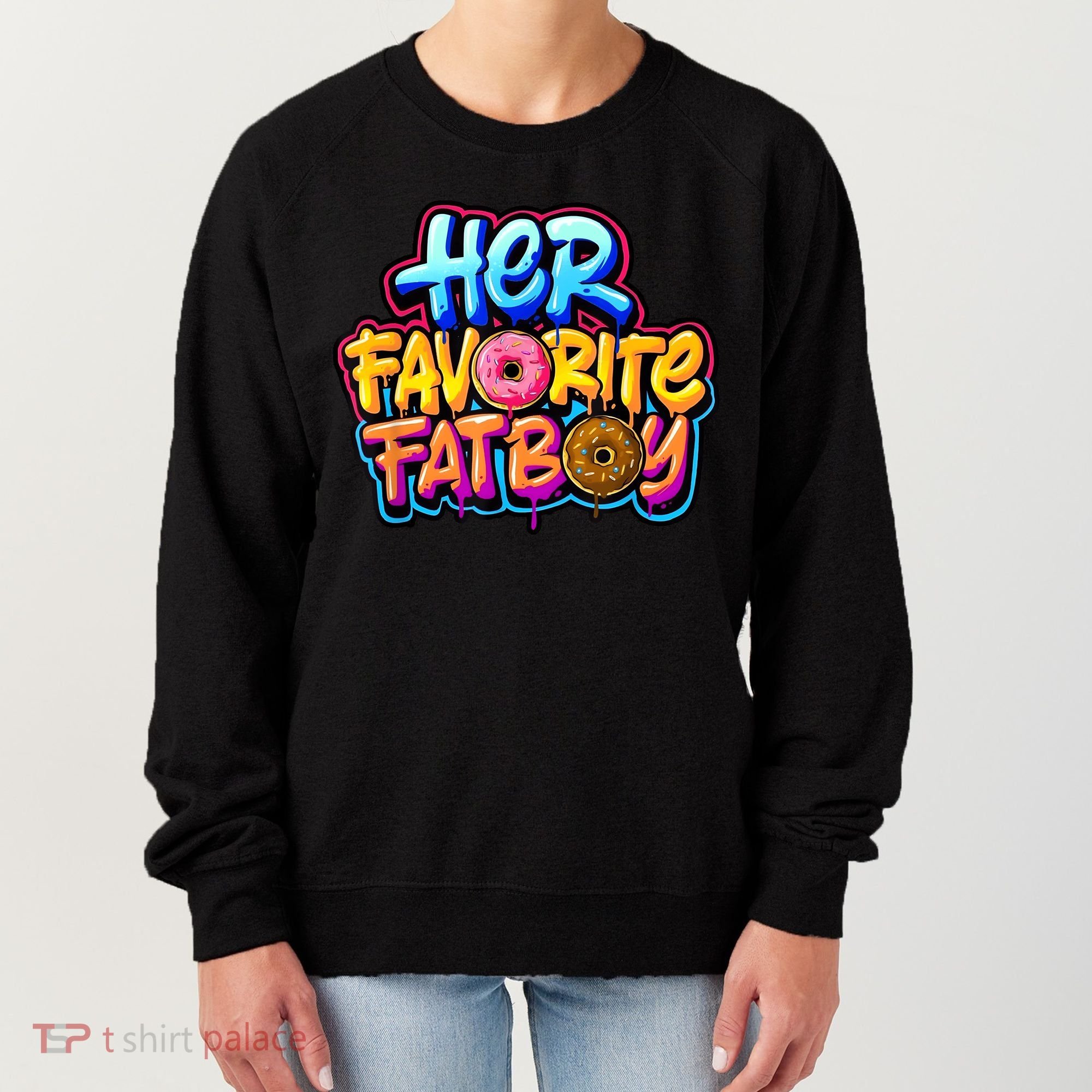 Her Favorite Fatboy Tee Women's Sweatshirt