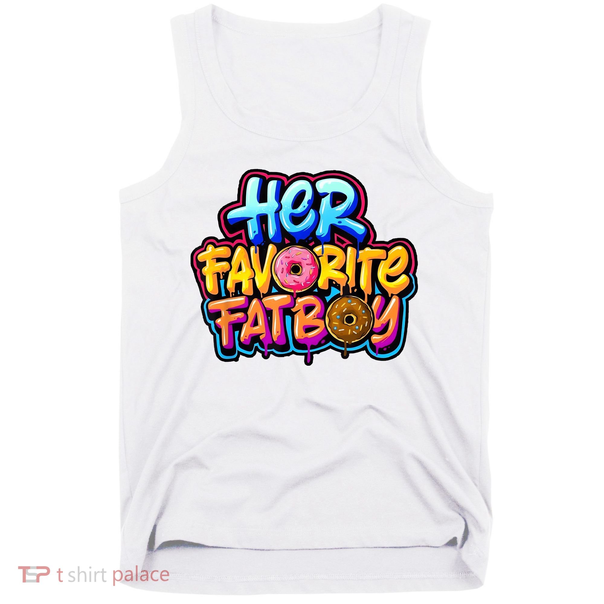 Her Favorite Fatboy Tee Tank Top