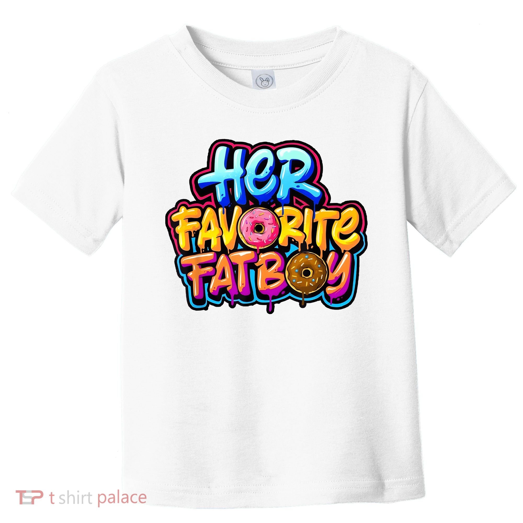 Her Favorite Fatboy Tee Toddler T-Shirt