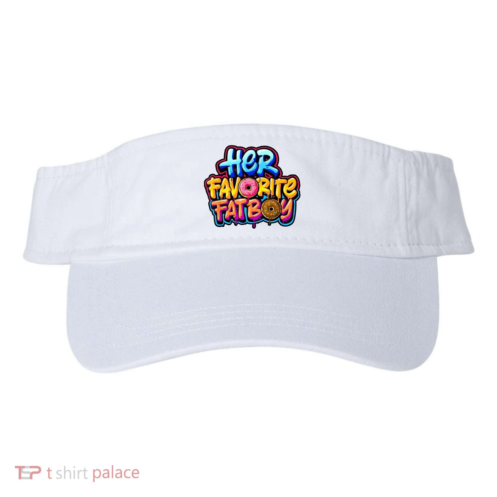 Her Favorite Fatboy Tee Visor