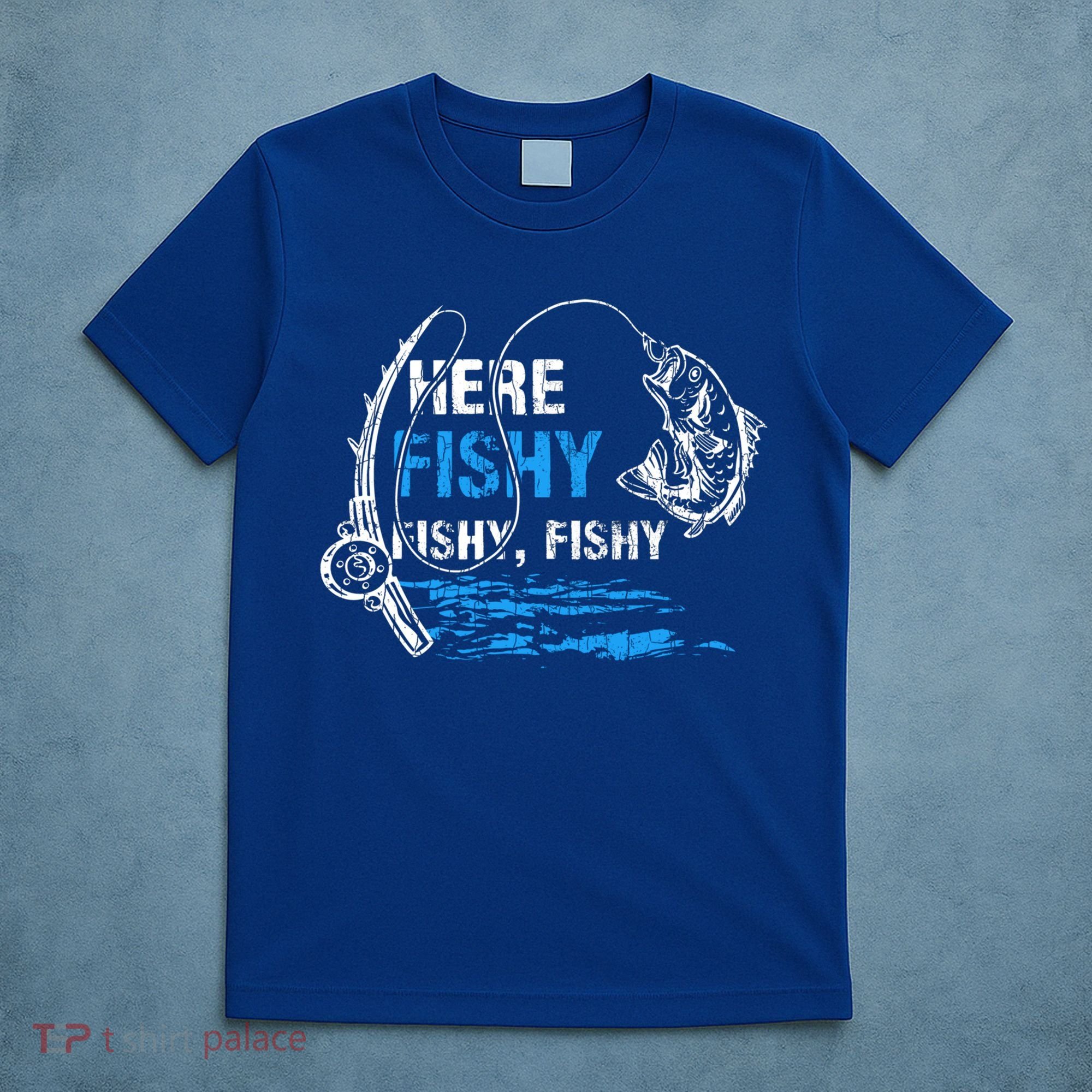Here Fishy Funny Fishing Fisher Fish Graphic Gift T-Shirt