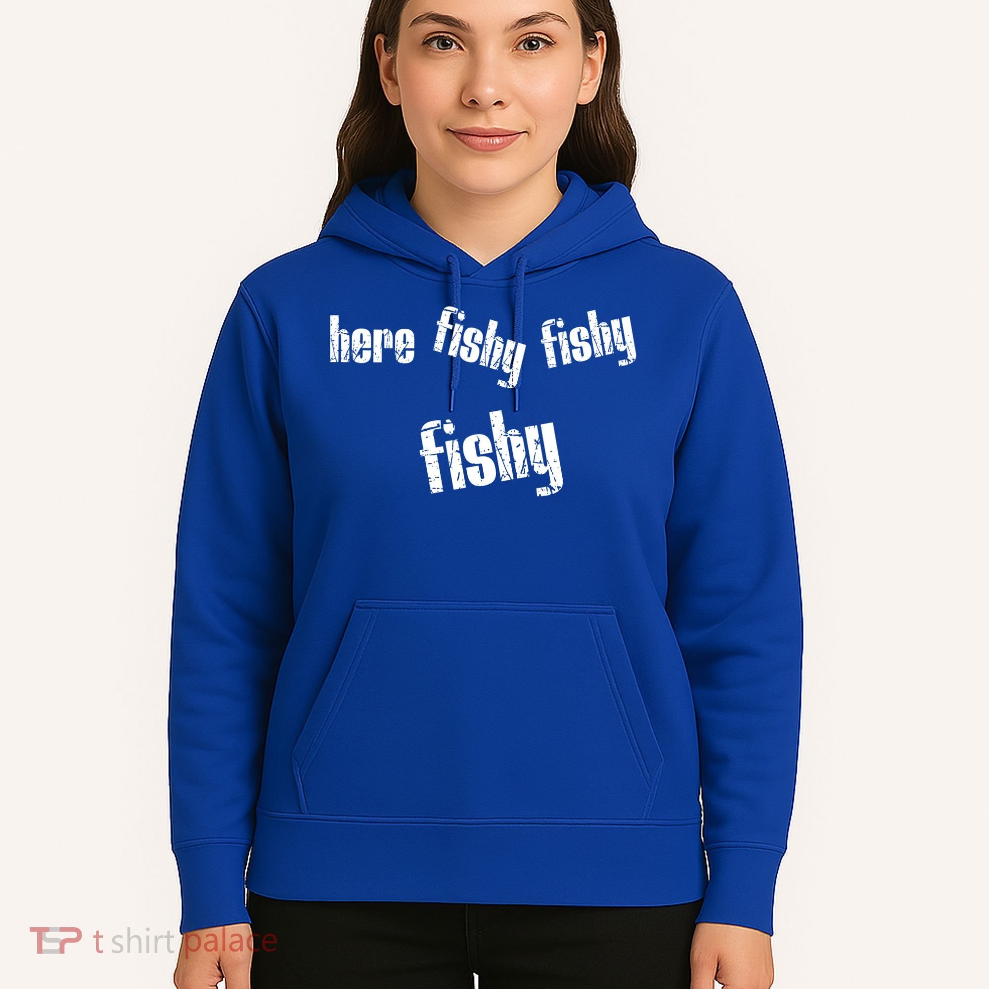 Here Fishy Fishy Fishy Funny Fishing Gift Hoodie