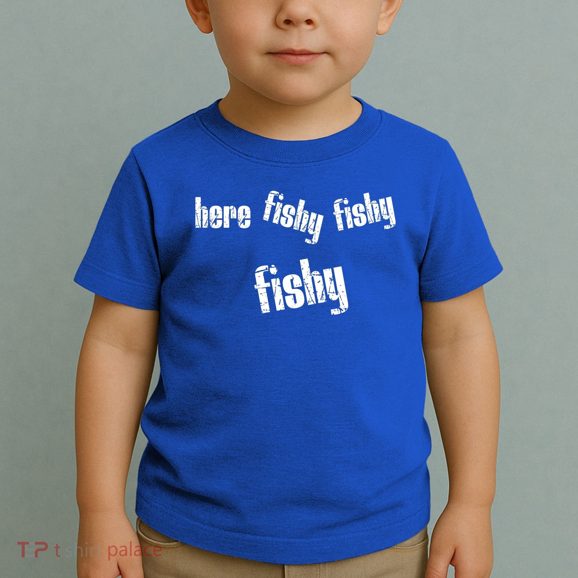 Here Fishy Fishy Fishy Funny Fishing Gift Toddler T-Shirt