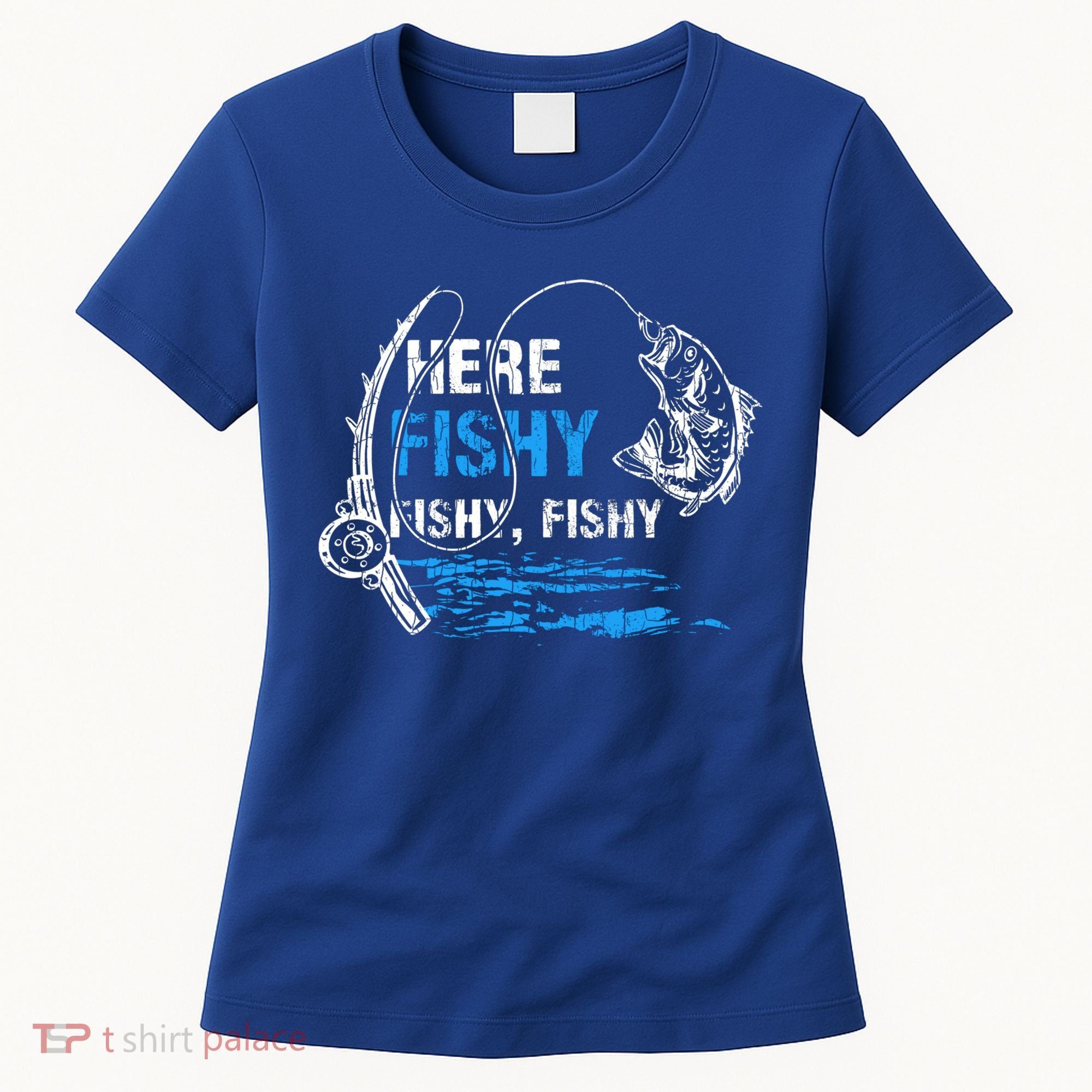 Here Fishy Funny Fishing Fisher Fish Graphic Gift Women's T-Shirt