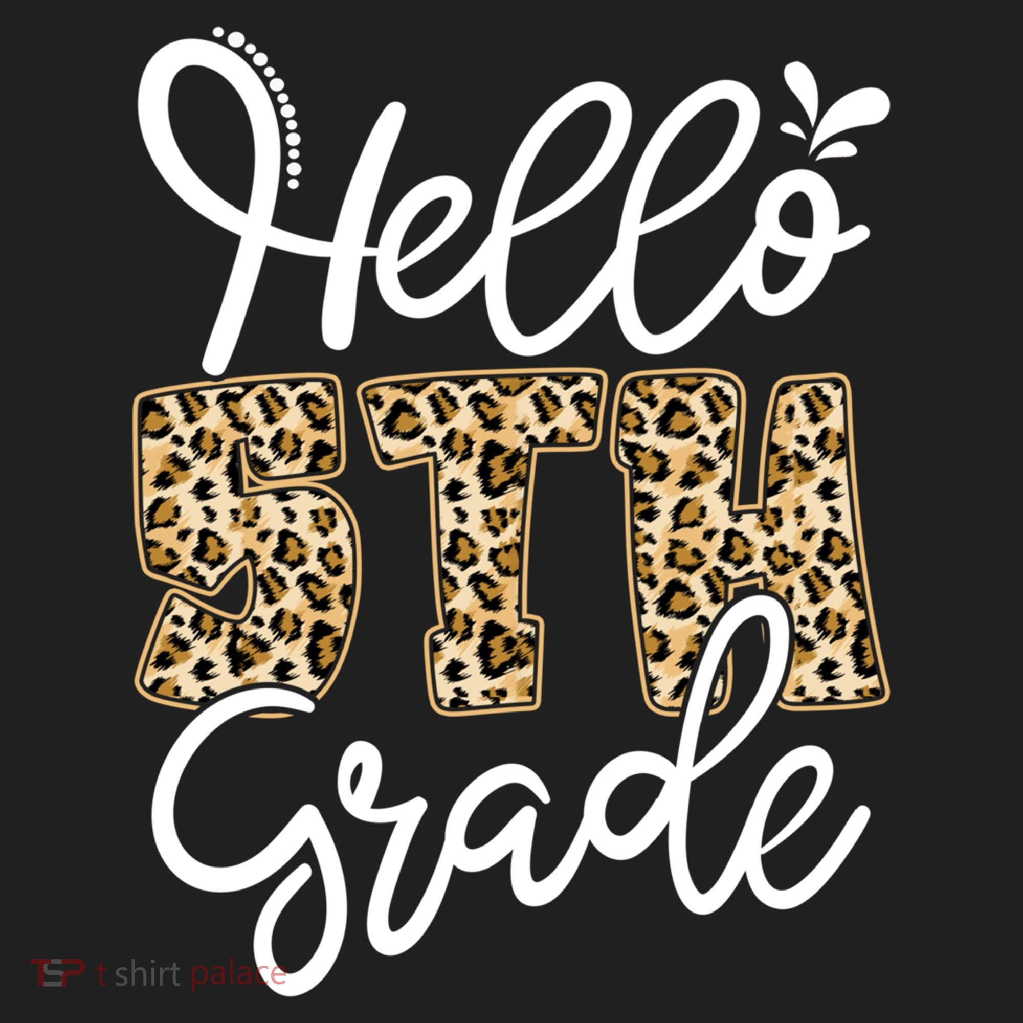 Hello Fifth Grade Happy First Day Of School Leopard Cool Gift Hat