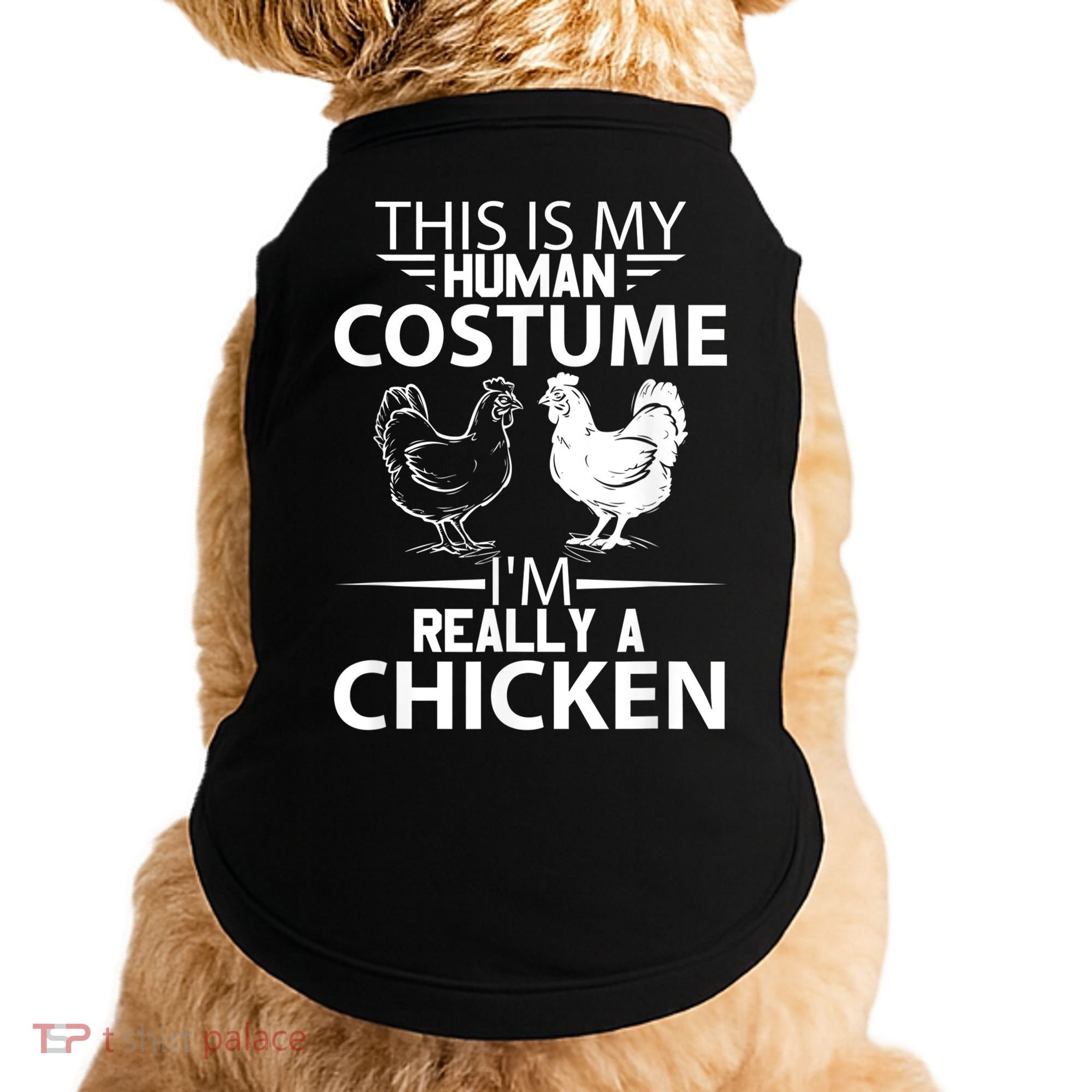 Halloween Funny Gift This Is My Human Costume Chicken Doggie Tank