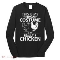 Halloween Funny Gift This Is My Human Costume Chicken Long Sleeve Shirt thumb 0