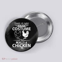 Halloween Funny Gift This Is My Human Costume Chicken Button thumb 0