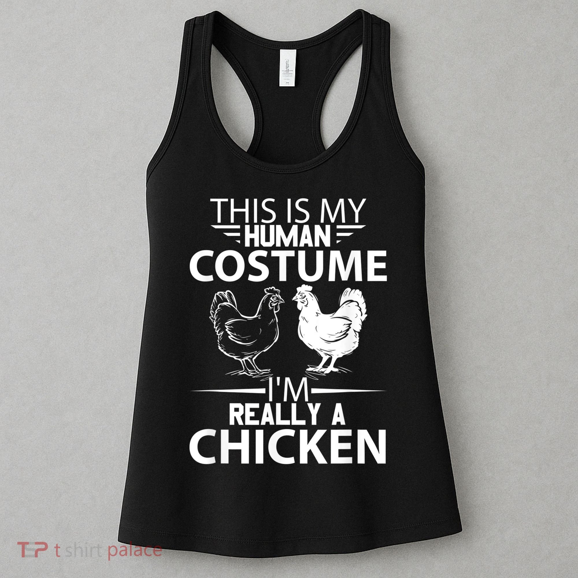 Halloween Funny Gift This Is My Human Costume Chicken Women's Tank Top
