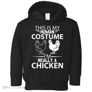 Halloween Funny Gift This Is My Human Costume Chicken Toddler Hoodie