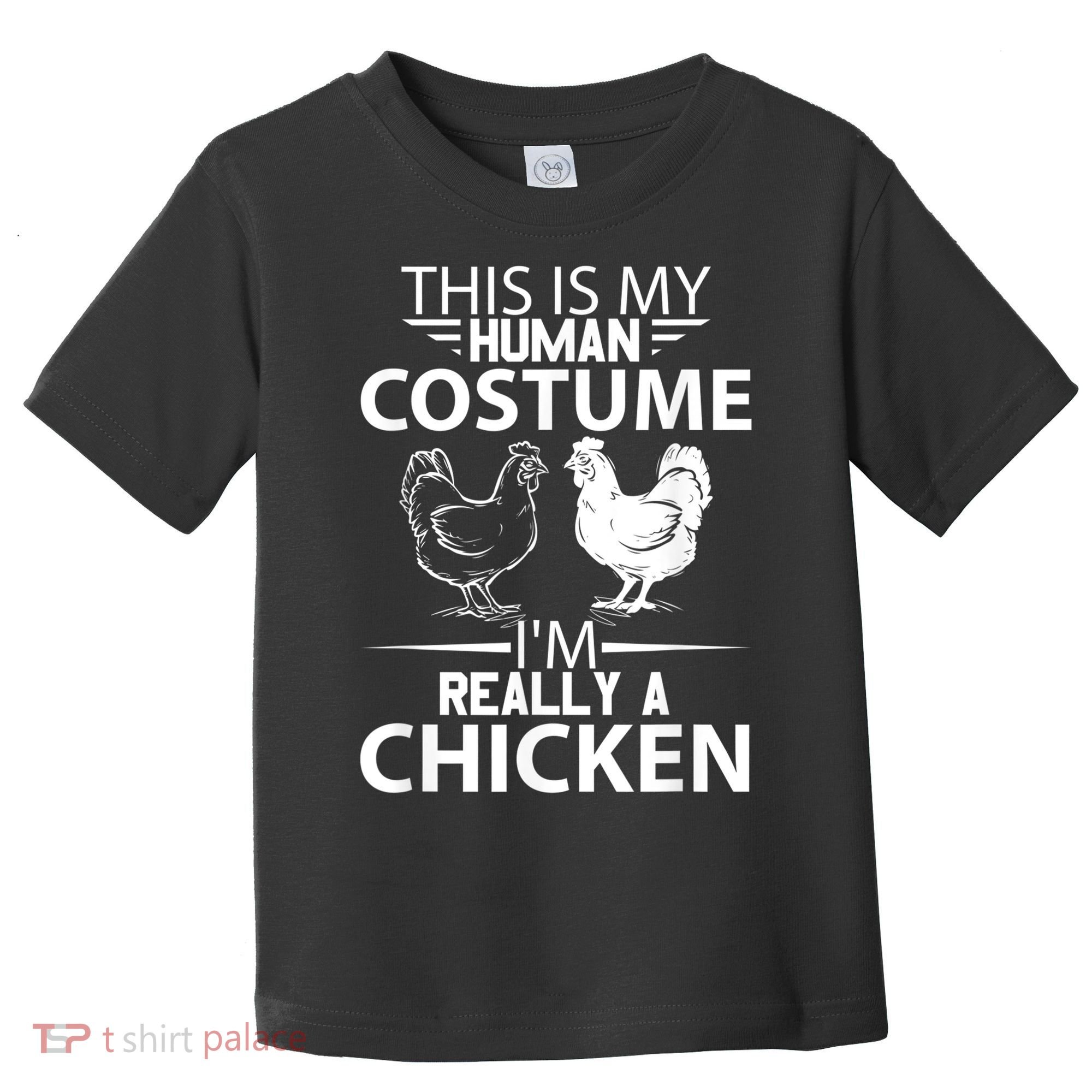 Halloween Funny Gift This Is My Human Costume Chicken Toddler T-Shirt