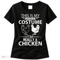Halloween Funny Gift This Is My Human Costume Chicken Women's T-Shirt thumb 0