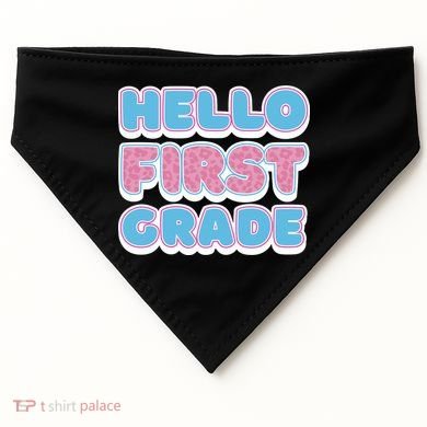 Hello First Grade Back To School USA-Made Doggie Bandana