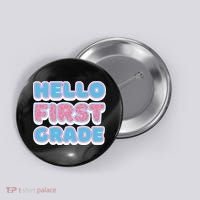 Hello First Grade Back To School Button thumb 0