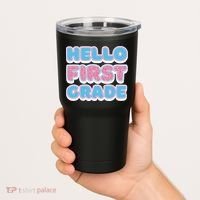 Hello First Grade Back To School Tumbler thumb 2