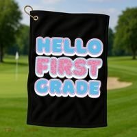 Hello First Grade Back To School Golf Towel thumb 1