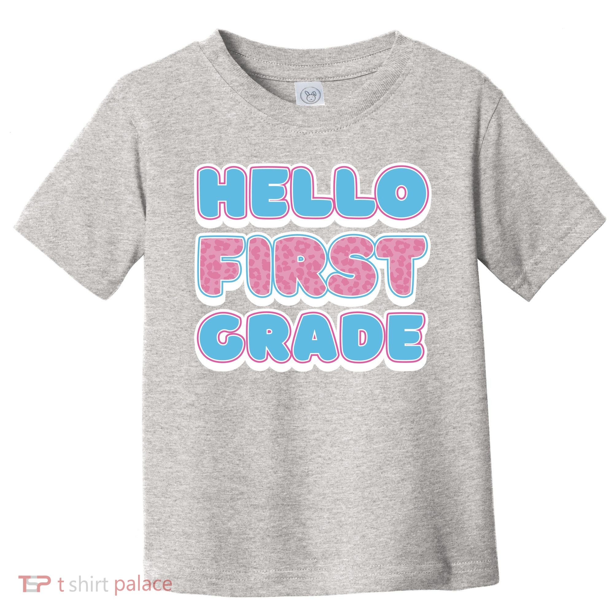 Hello First Grade Back To School Toddler T-Shirt