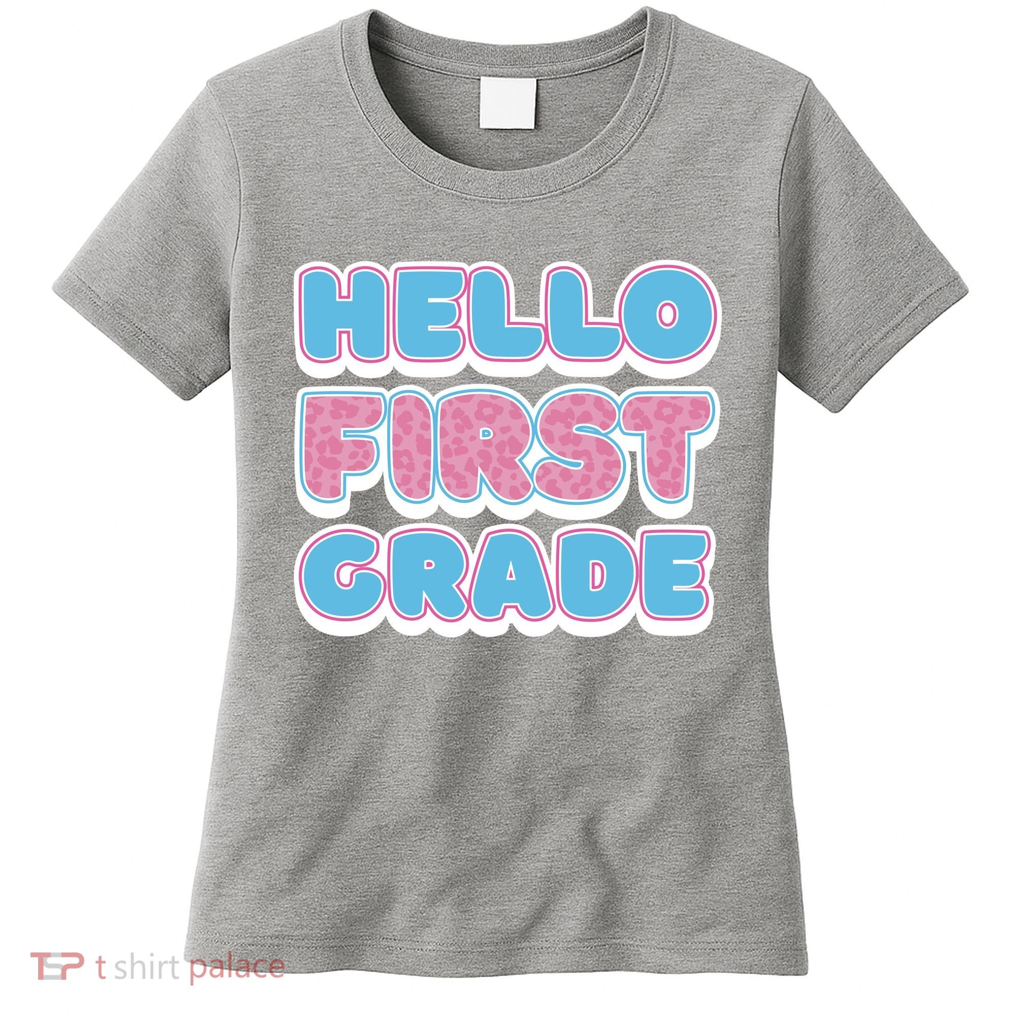 Hello First Grade Back To School Women's T-Shirt