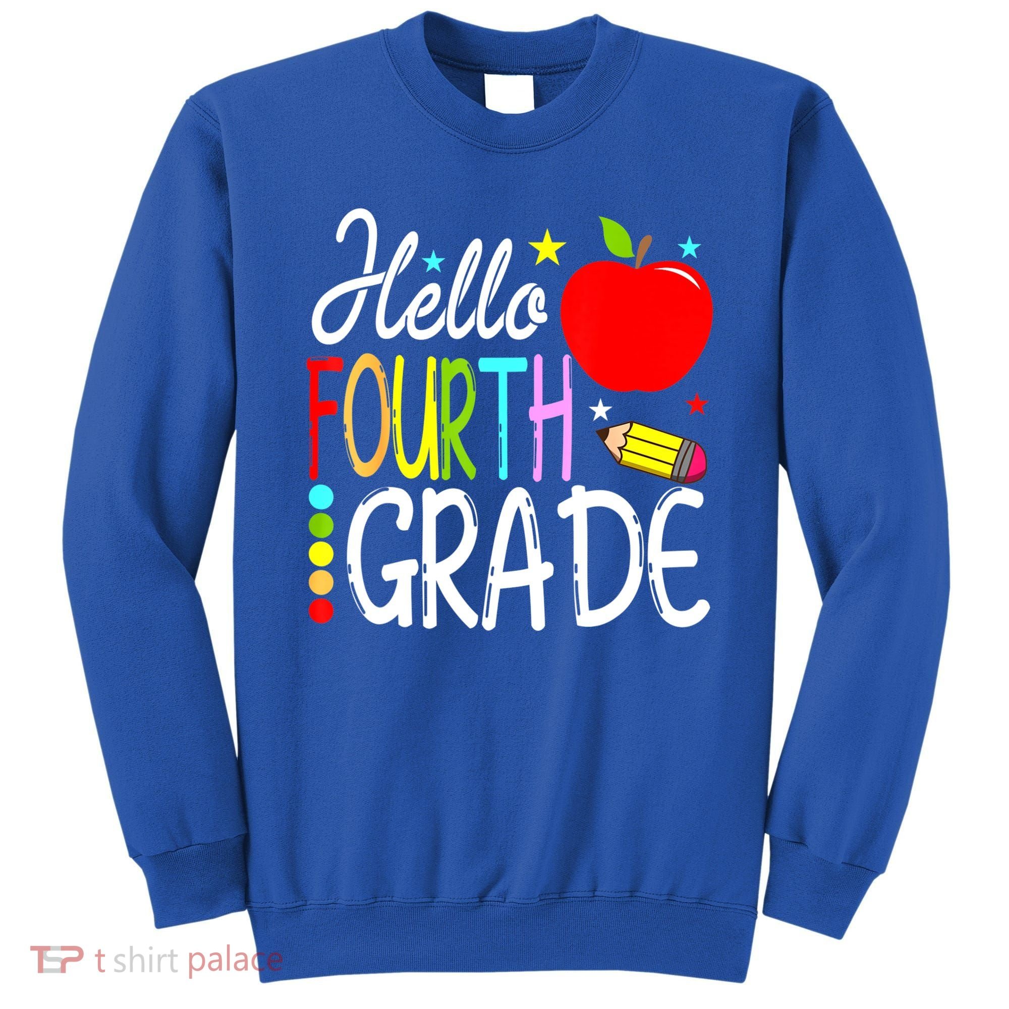 Hello Fourth Grade Team 4th Grade Back To School Teacher Sweatshirt